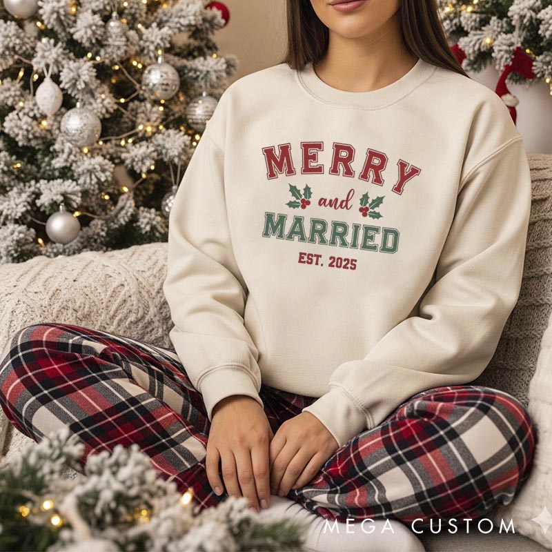 Personalized Merry and Married Christmas Crewneck for Newlywed Couple First Christmas Sweatshirt Holiday Outfit