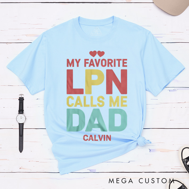 Personalized Nurse T-Shirts Proud Dad of an LPN Design T-Shirts