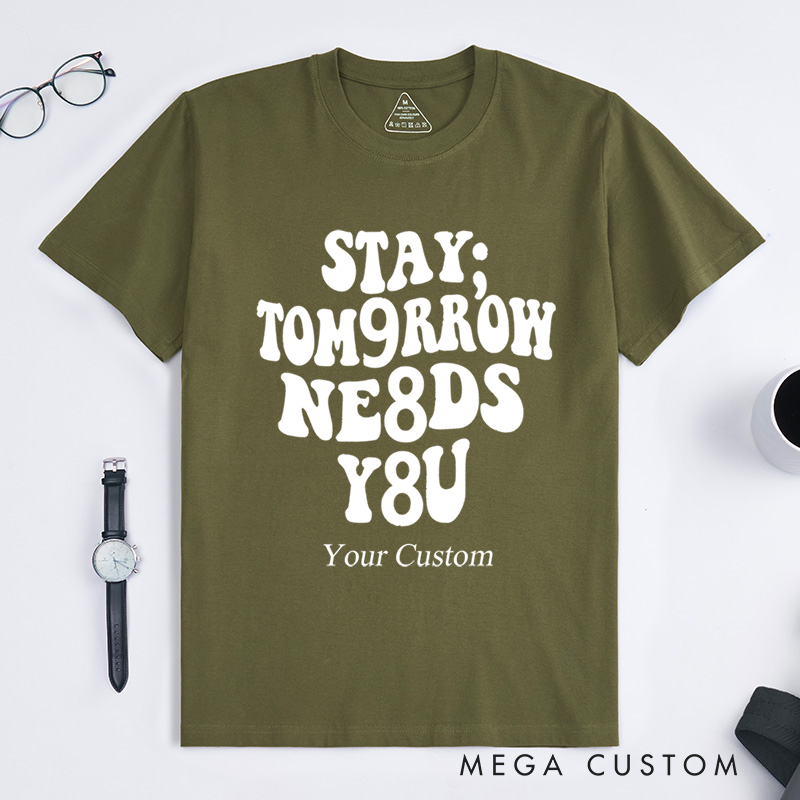 Personalized 988 Suicide Prevention Awareness Continue Stay Tomorrow Needs You T-Shirt