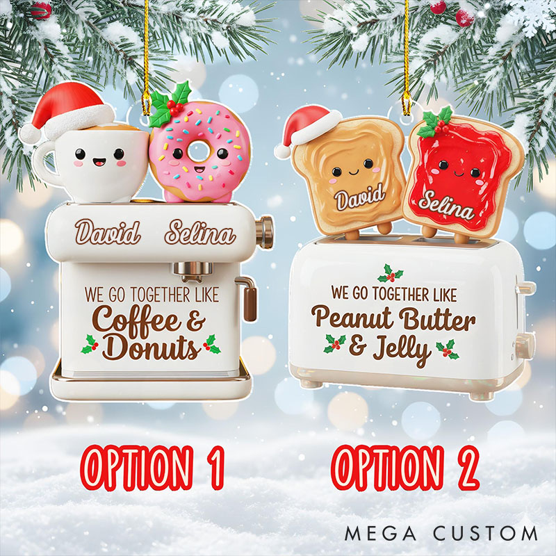 Personalized We Go Together Like Coffee & Donut Ornament Butter Jelly Couple Gifts for Boyfriend Girlfriend Funny Christmas Gift Ideas