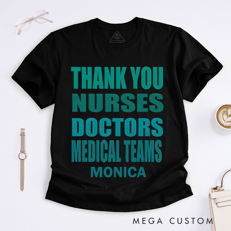 Personalized Nurse T-Shirts Thank You Nurses Doctors Medical Teams Design T-Shirts