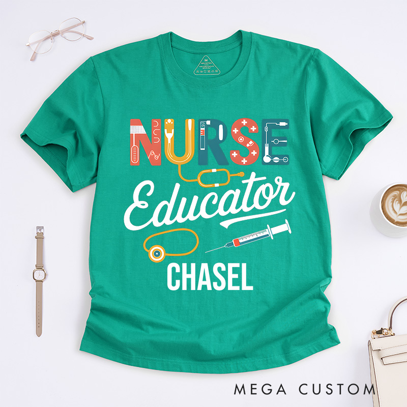 Personalized Nurse T-Shirts Nurse Educator Fashion Design T-Shirts