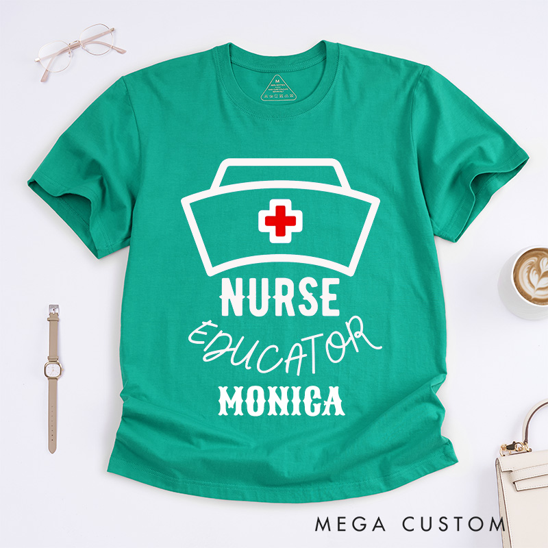 Personalized Nurse T-Shirts Nurse Educator Fashion Design T-Shirts