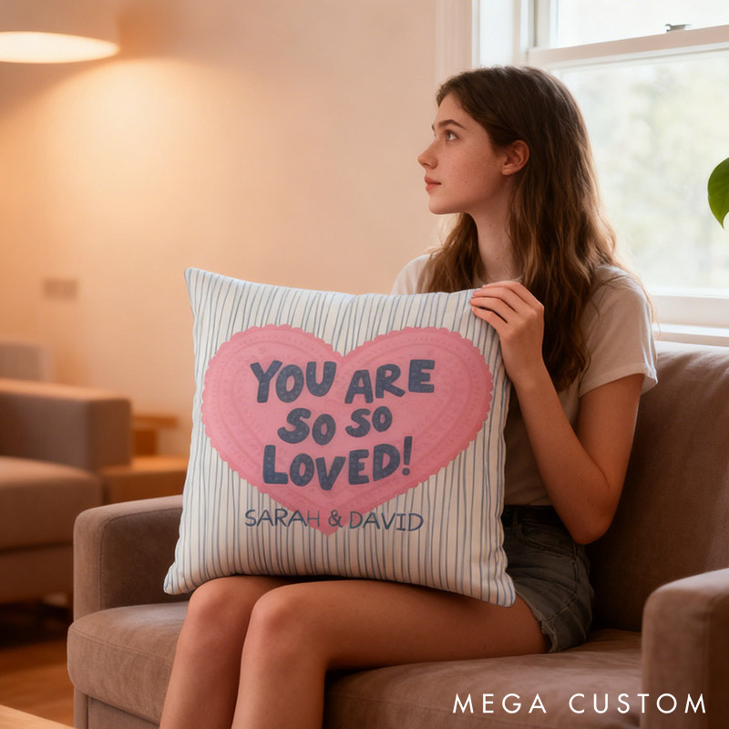 Personalized You Are So So Loved Throw Pillow Valentine's Day gift for Couple Home Pillow Romantic Anniversaries Gift for Husband Wife