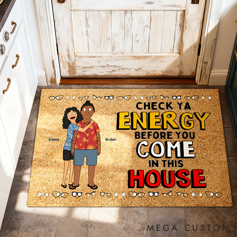 Personalized Check Ya Energy Before You Come In This House Doormat with Couple Names Non-Slip Durable Front Door Decor Gift for Couple