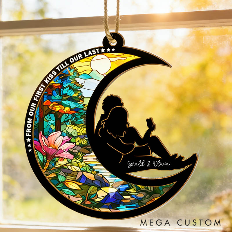 Personalized Couple Silhouette From Our First Kiss Till Our Last Breath Suncatcher Moon Shaped Window Decor Anniversary Gift Valentines Day Gift