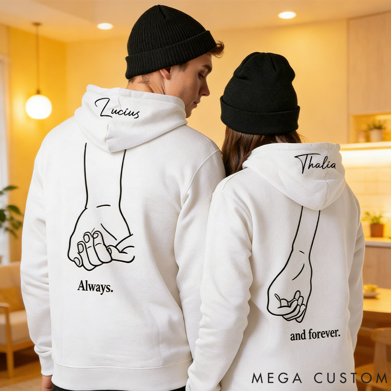 Personalized Couple Always and Forever Matching Hoodie with Name Custom Couple Line Holding Hands Sweatshirt Anniversary Gift Valentine's Day Gift
