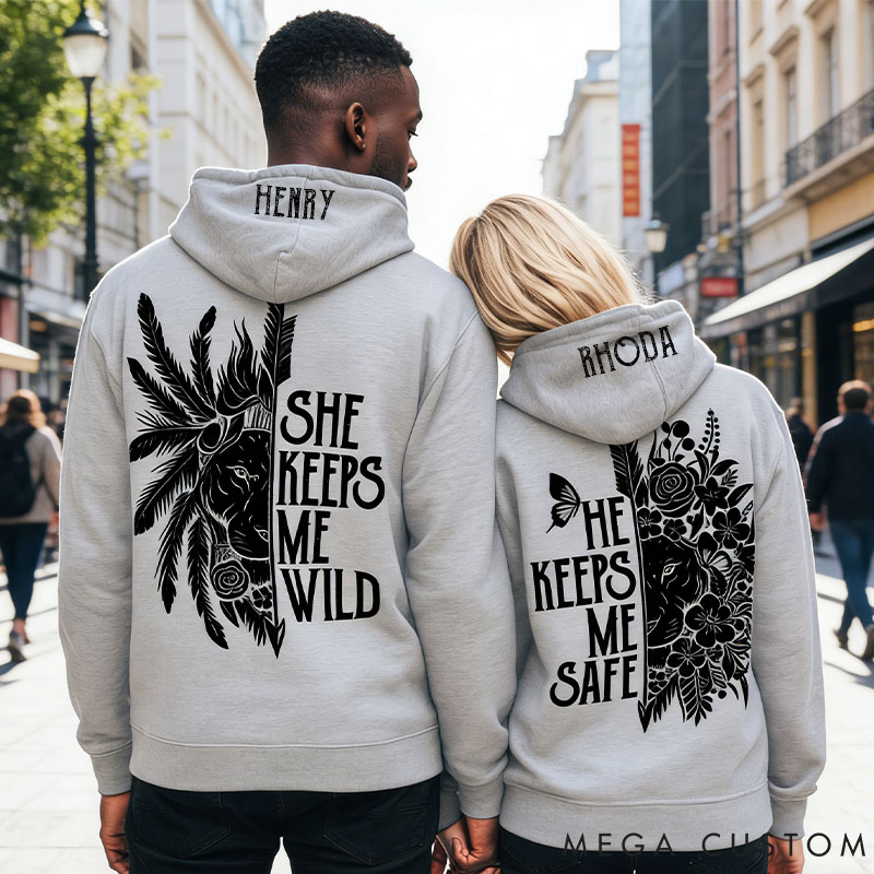 Personalized Couple She Keeps Me Wild and He Keeps Me Safe Matching Hoodie Custom Couple Sweatshirt with Name Anniversary Gift Valentine's Day Gift