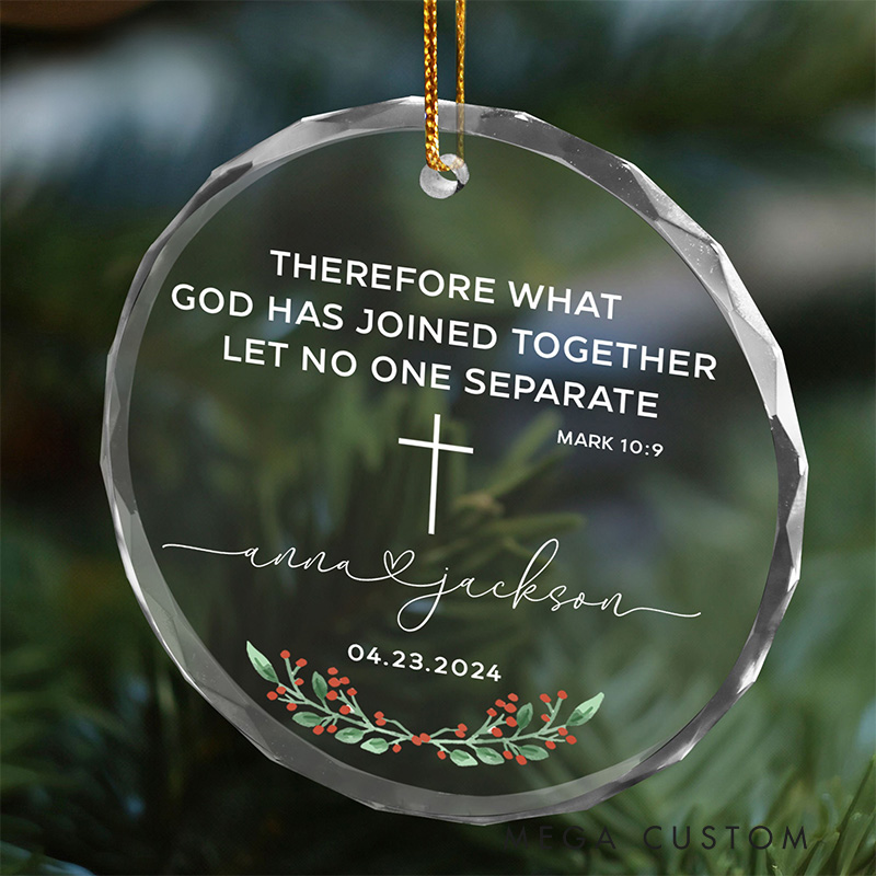 Personalized Bible Verse Mark 10:9 Christian Wedding Christmas Glass Ornament with Custom Name and Date Bible Verse Decor Engagement Gifts