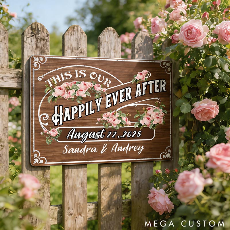 Personalized This Is Our Happily Ever After with Flowers Mental Sign Custom Couple Wedding Garden Metal Sign Gift For Couples and Newlyweds