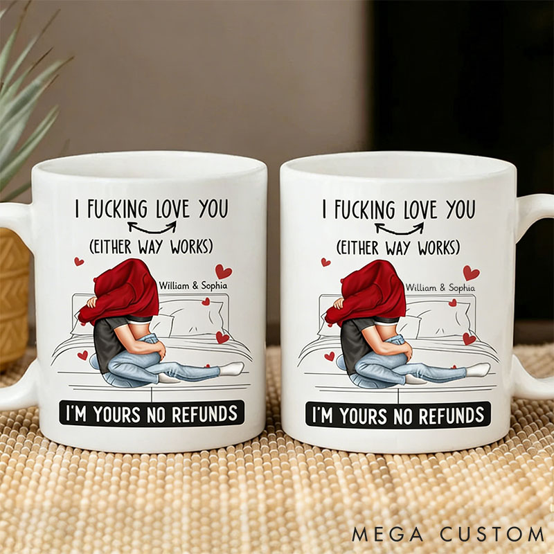 Personalized Couple Mug I Love You No Refunds Couple Gift Coffee Mug for Husband WIfe I Just F*cking Love Lou Couple Mug
