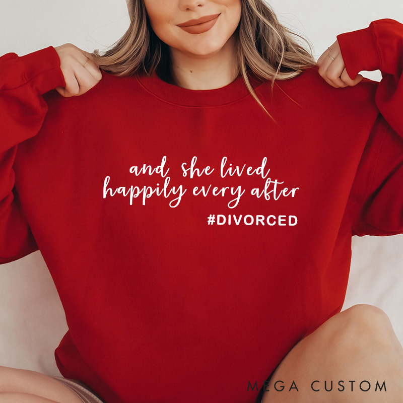 Personalized And She Lived Happily Ever After Divorced Sweatshirt Custom Newly Divorced Hoodie with Name Divorced Party Gift Valentine's Day Gift