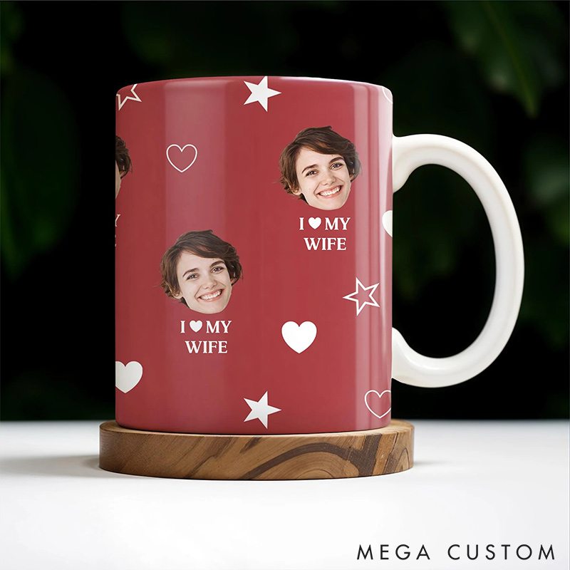 Personalized Couple I love My Wife Mug Custom Photo Portrait  Mug Full Printed Funny Mug for Couple Valentine's Gift for Wife