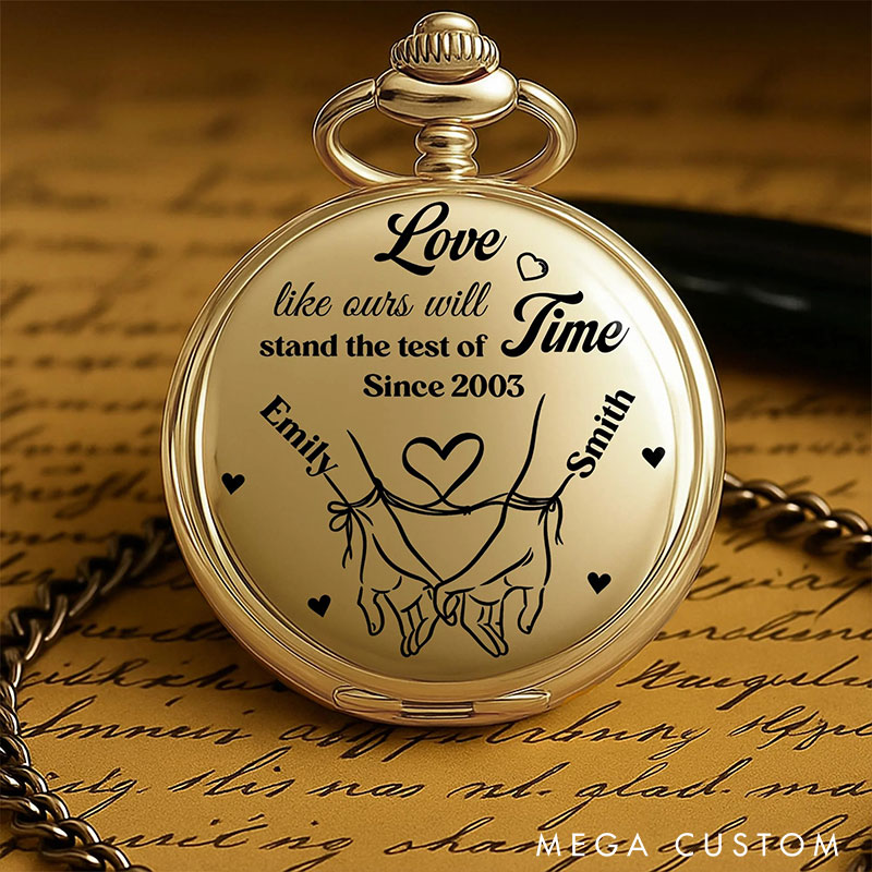 Personalized Love Like Ours Will Stand The Test Of Time Pocket Watch with Name Year Pocket Watch Anniversary Gift for Husband Valentines Gift for Boyfriend