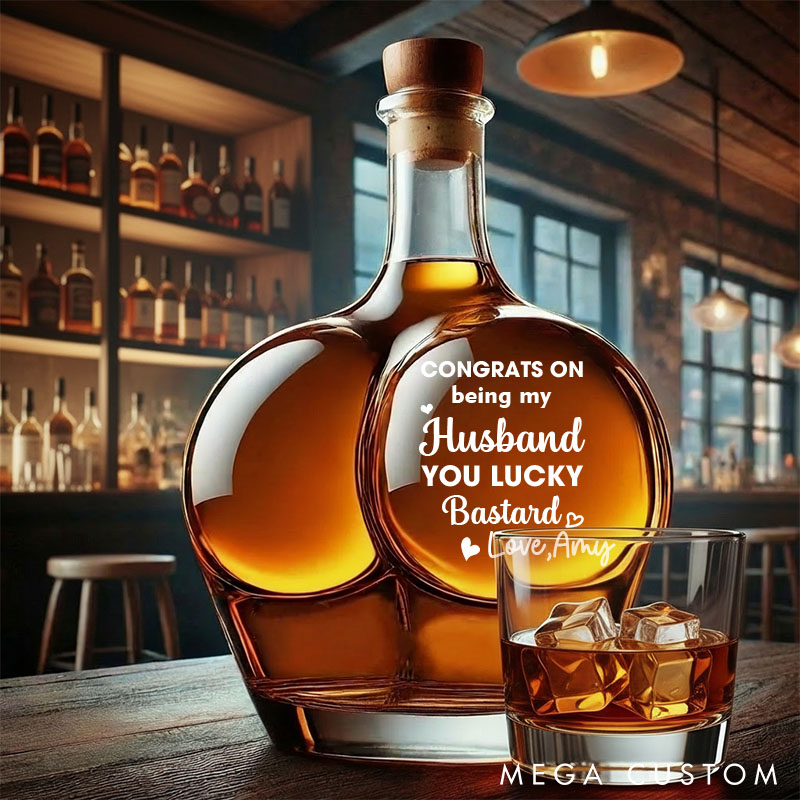 Personalized Husband Whiskey Decanter Congrats on Being My Husband You Lucky Bastard Custom Naughty Whiskey Bottle for Husband