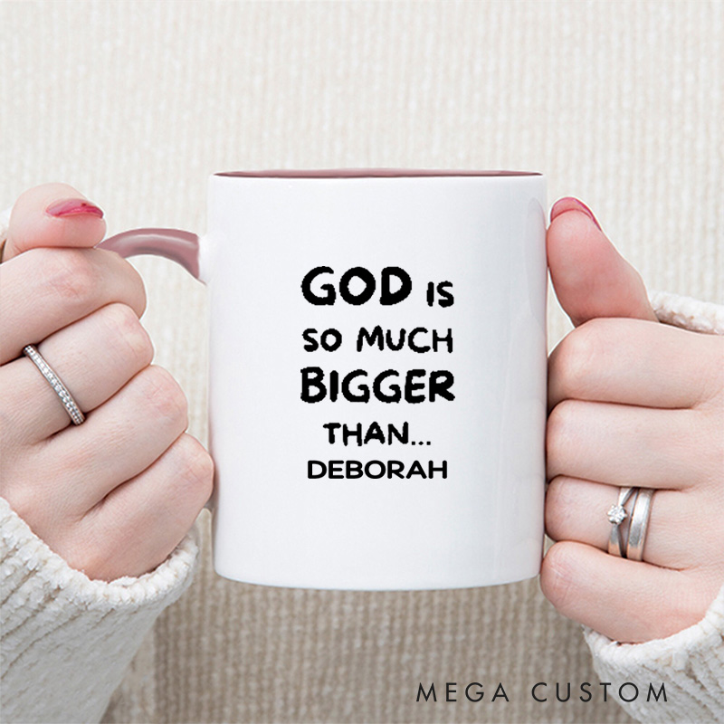 Personalized God Is So Much Bigger Than Bible Verse Christian Inner Color Ceramic Mug with Name Religious Gift Birthday Gift for Christian
