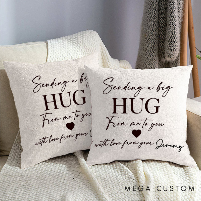 Personalized Couple Sending a big HUG From me to you with love from your Name Pillow Boyfriend Husband Pillow Girlfriend Wife Gift for His and Hers