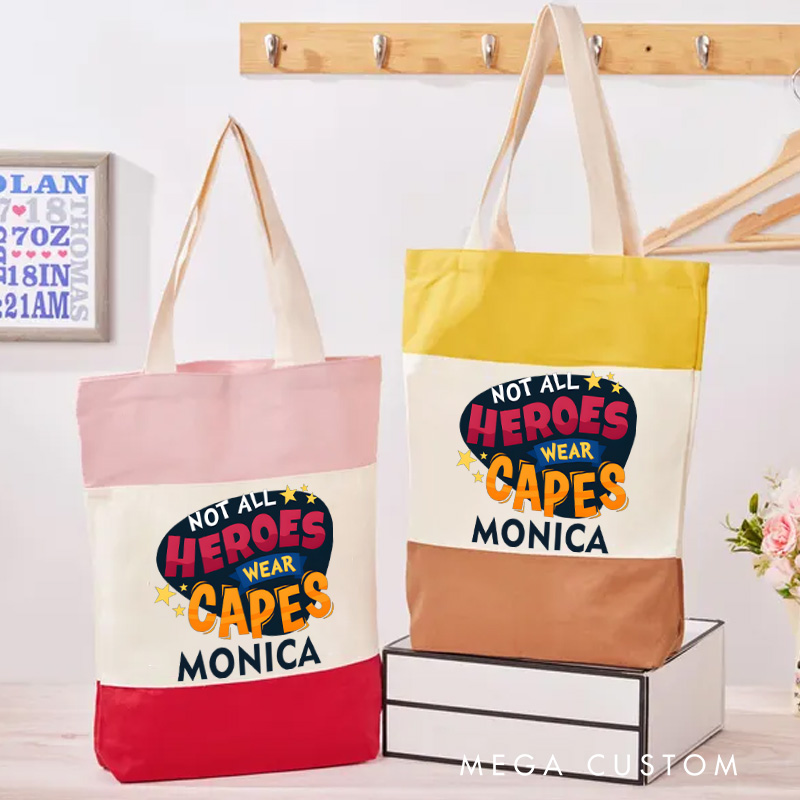 Personalized Nurse Tri Color Canvas Tote Bag Custom Not All Heroes Wear Capes Design Tote Bag Nurse Application Week Gift