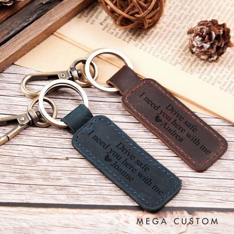 Personalized Couple Drive Safe I Need You Here With Me Keychain for Him Leather Keychain for Husband Wife