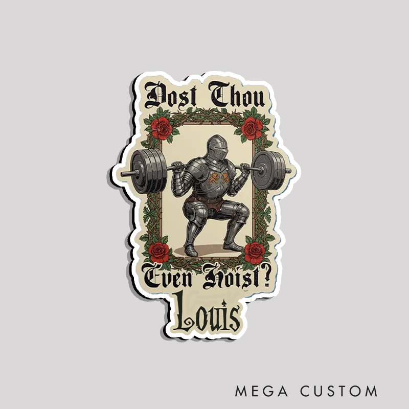 Personalized Fitness Refrigerator Magnet with Dost Thou Even Hoist Medieval Weightlifting Design for Gym Lover
