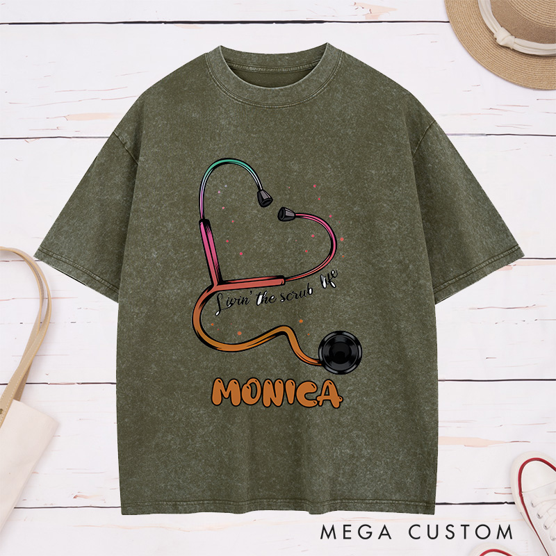 Personalized Nurse Washed T-Shirt Customized Lovin' the Scrub Life Design Washed T-Shirt 