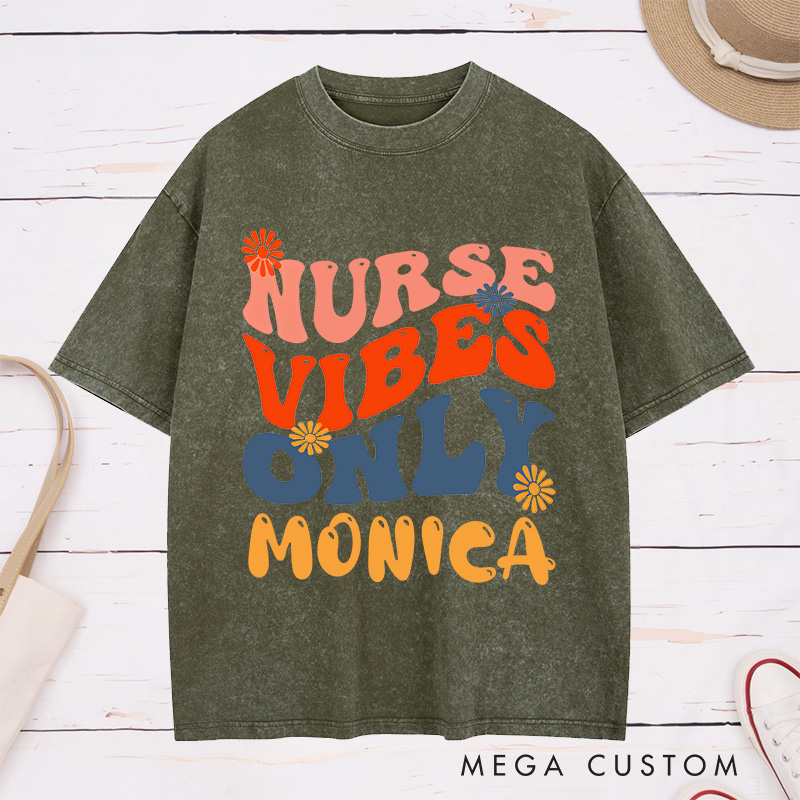 Personalized Nurse Washed T-Shirt Customized Nurse Vibes Only Design Washed T-Shirt 