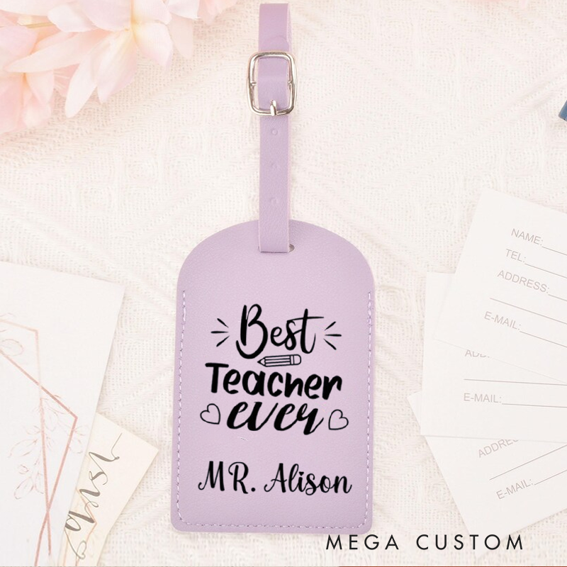 Personalized Teacher Luggage Tags Best Teacher Ever Teacher Appreciation Gift Travel Gift