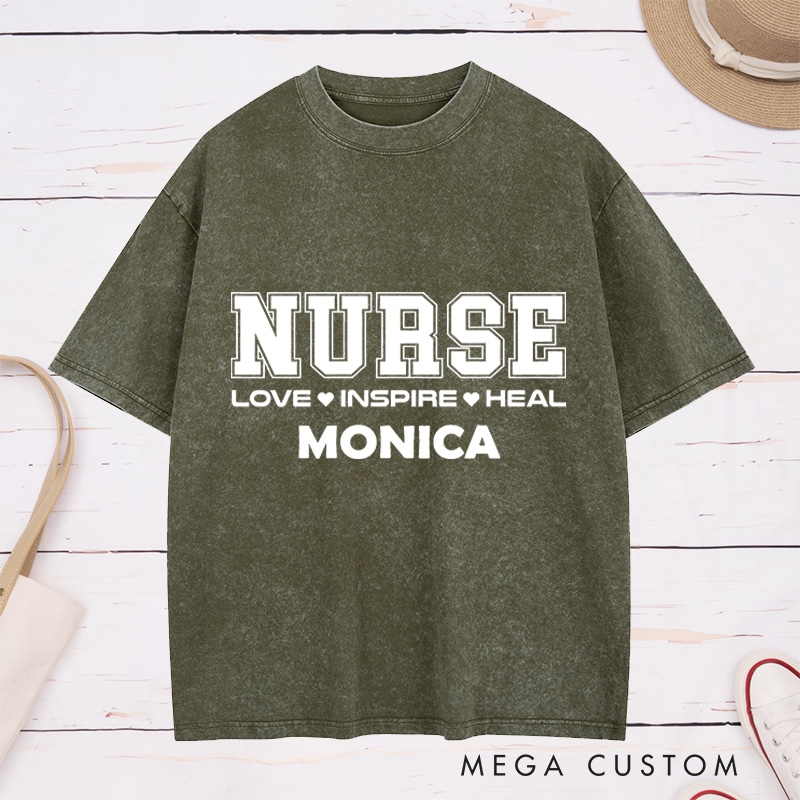 Personalized Nurse Washed T-Shirt Customized Love Inspire Heal Design Washed T-Shirt 
