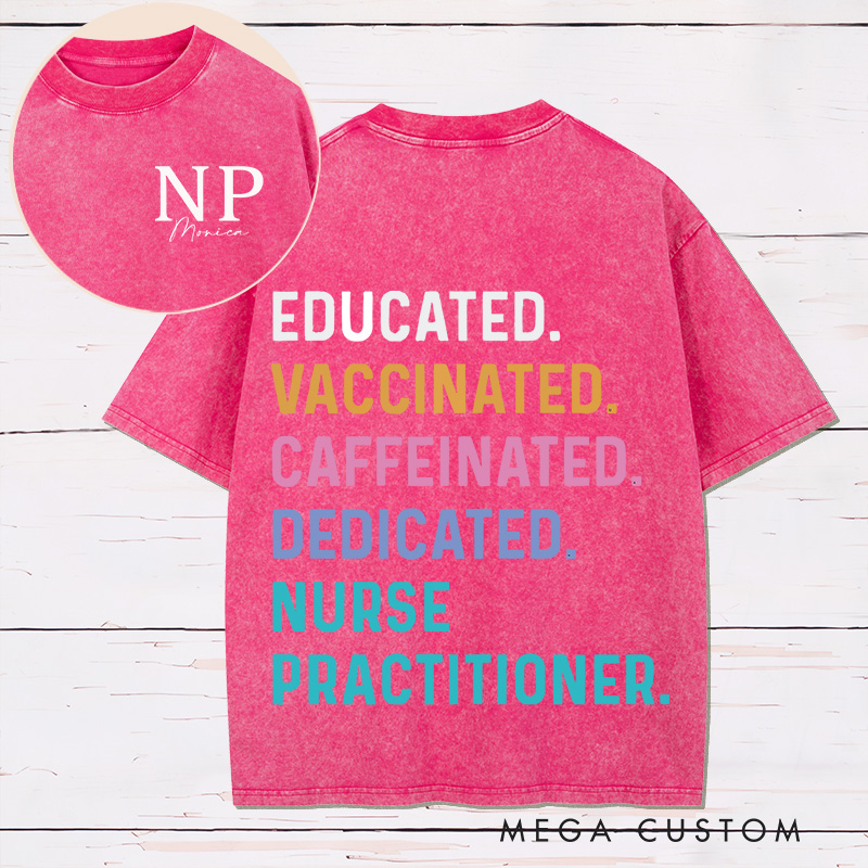 Personalized Two Sides Printed Washed T-Shirt Customized Nurse Practitioner Design Washed T-Shirt 