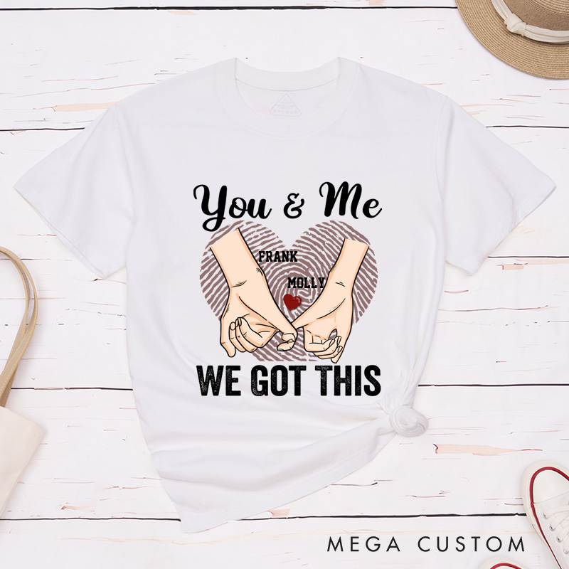 Personalized You and Me We Got This Couple Heart Fingerprint Matching T-Shirt 