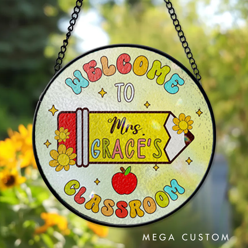 Personalized Teacher Sun Catcher Welcome to My Classroom Design Custom Glass Plaque for Teachers
