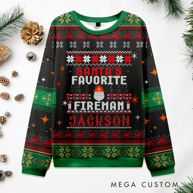 Personalized Firefighter Christmas Sweater Santas Favorite Fireman Design Sweatshirt Gift for Firefighters