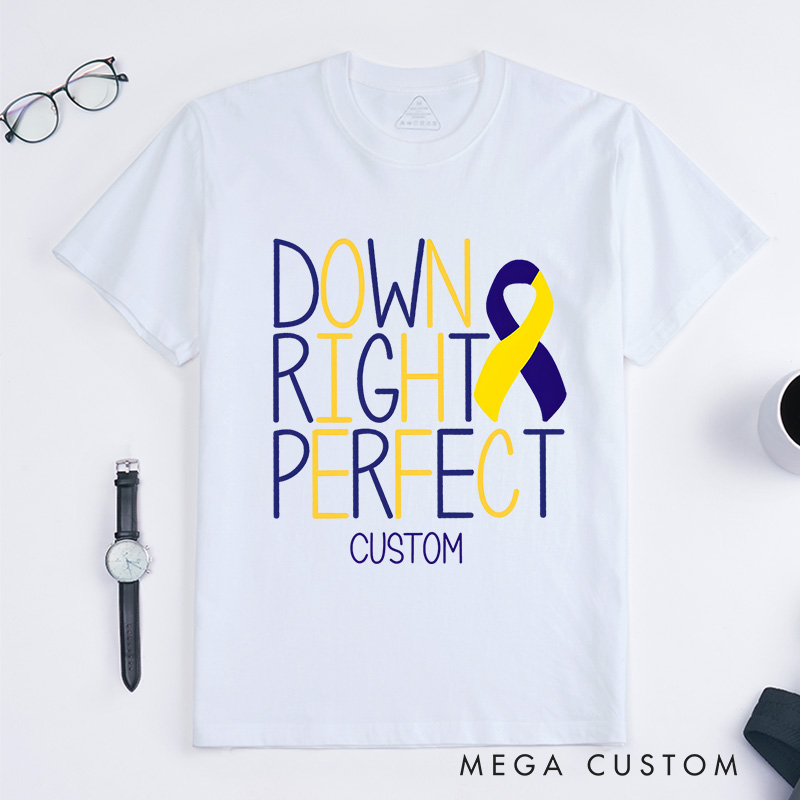 Personalized Down Right Perfect Yellow Blue Ribbon Down Syndrome Awareness T-shirt