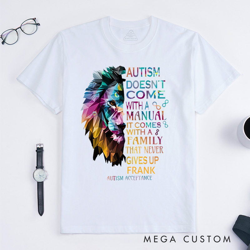 Personalized Autism Doesn T Come with a Manual Lion T-Shirt  Autism Awareness Gift