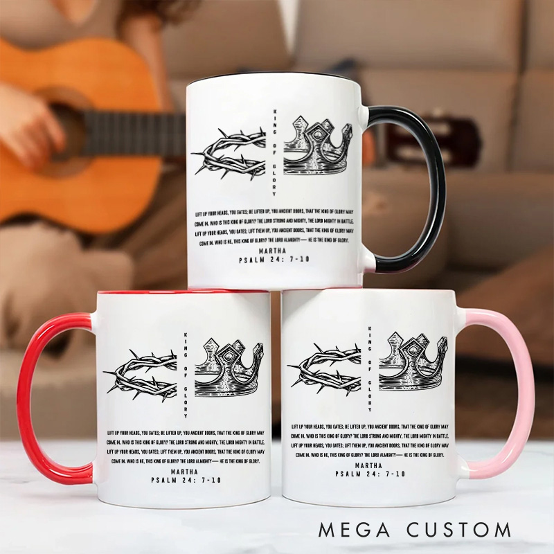 Personalized King of Glory 11oz Ceramic Mug with Name Christian Psalm 24 Ceramic Inner Color Mug Gift for Pastor Religious Gift Christian Gift