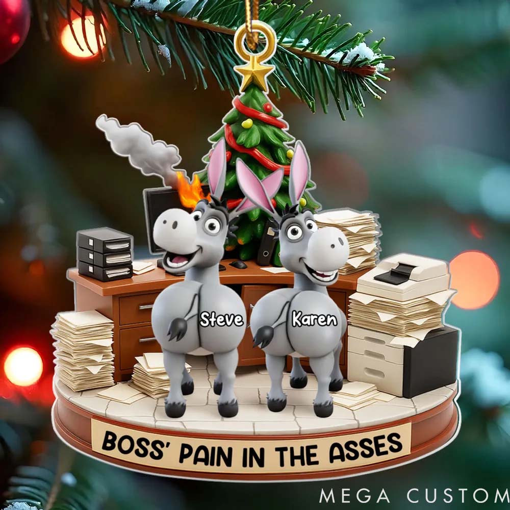 Personalized Pet Lover Funny Boss Christmas Pain in the Asses Christmas Ornament