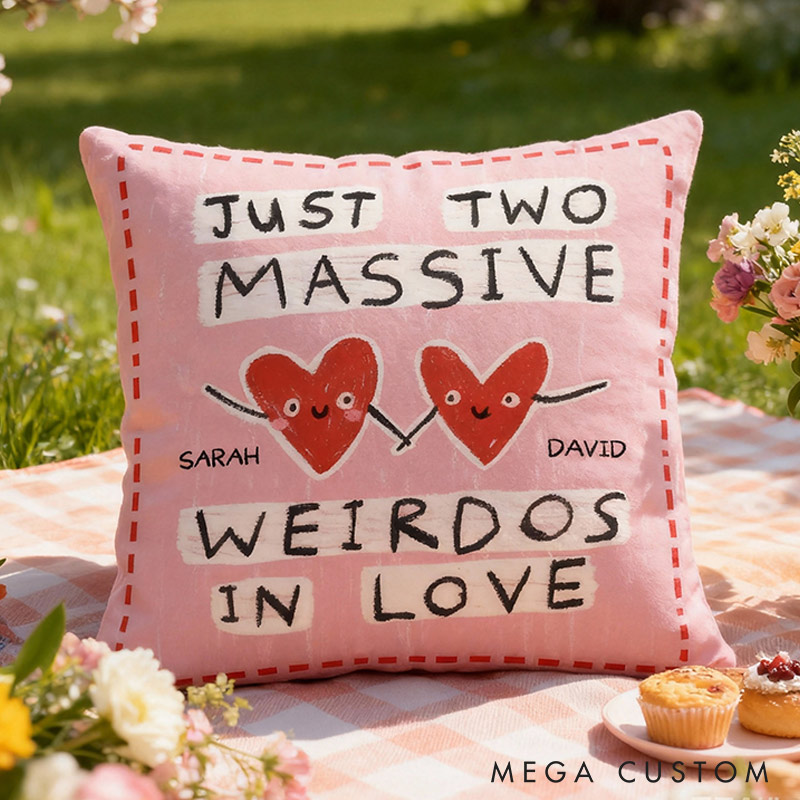 Personalized Just Two Massive Weirdos In Love Throw Pillow Valentine's Day gift for Couple Home Pillow Romantic Anniversaries Gift for Husband Wife
