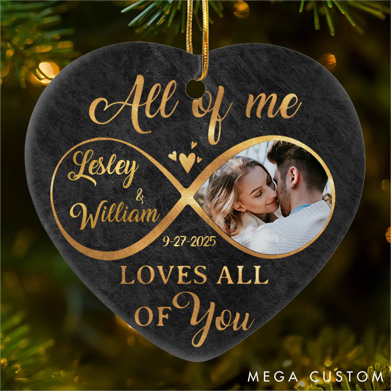Personalized Couple Photo All of Me Loves All of You Round and Heart Shaped Ceramic Ornament First Christmas Gift Valentine's Day Gift for Him Her