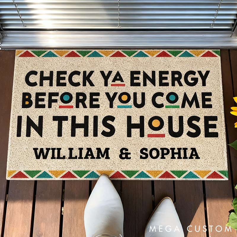 Personalized Check Ya Energy Before You Come In This House Couple Home Doormat with Names Non-Slip Durable Front Door Decor Gift for Couple