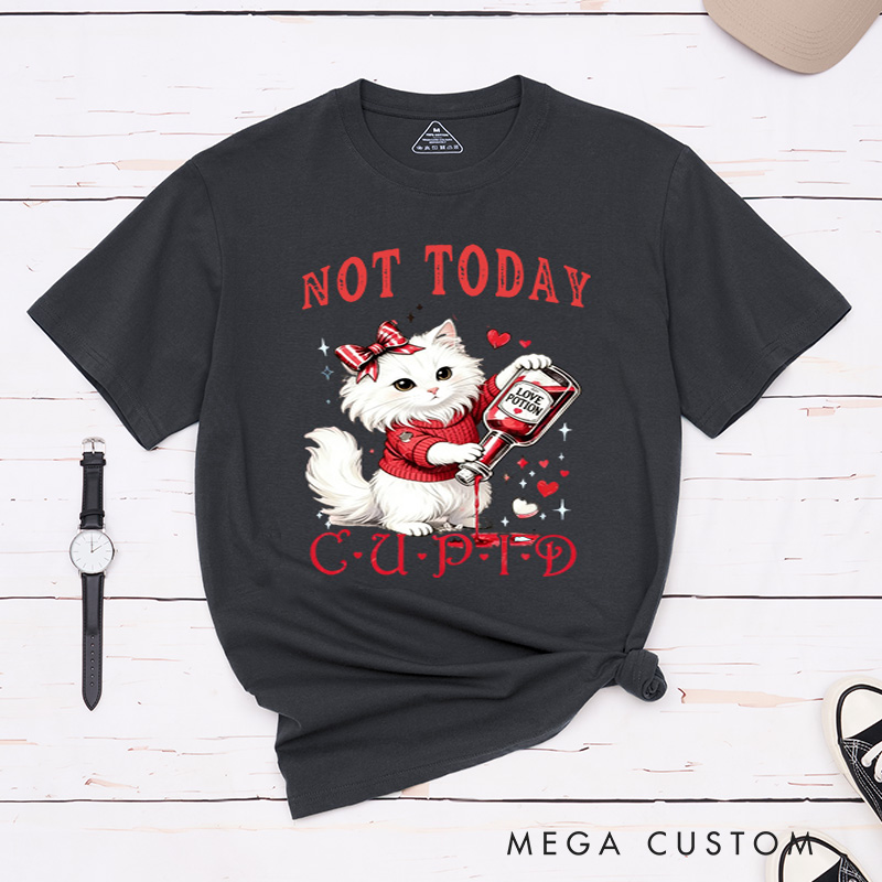 Personalized Pet Lover Not Today Cupid Funny Valentines Day T-Shirt