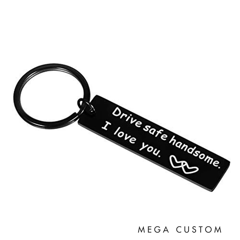 Personalized Safe Driving Keychain Custom text Meaningful Gift for Beloved