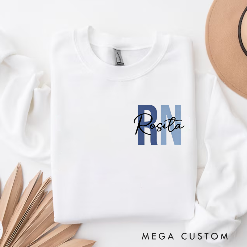 Personalized RN Nurse Sweatshirt Custom Name Design Sweatshirt