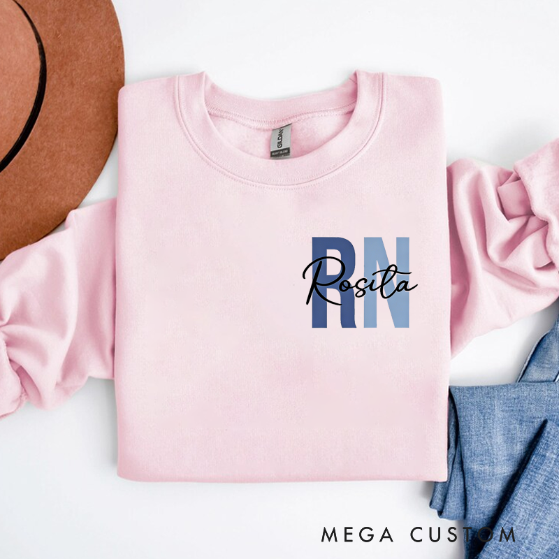 Personalized RN Nurse Sweatshirt Custom Name Design Sweatshirt