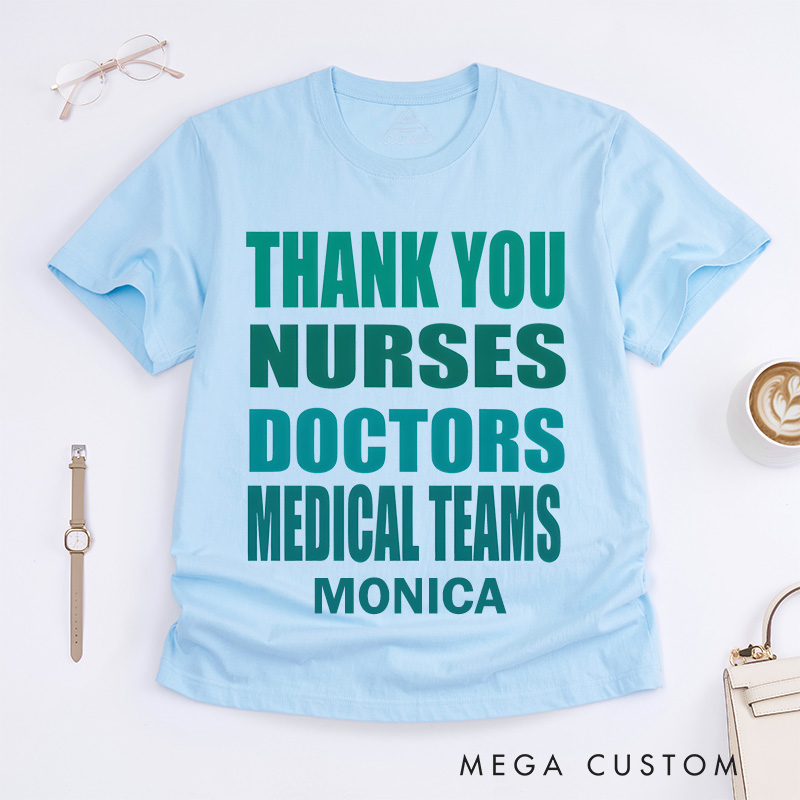 Personalized Nurse T-Shirts Thank You Nurses Doctors Medical Teams Design T-Shirts