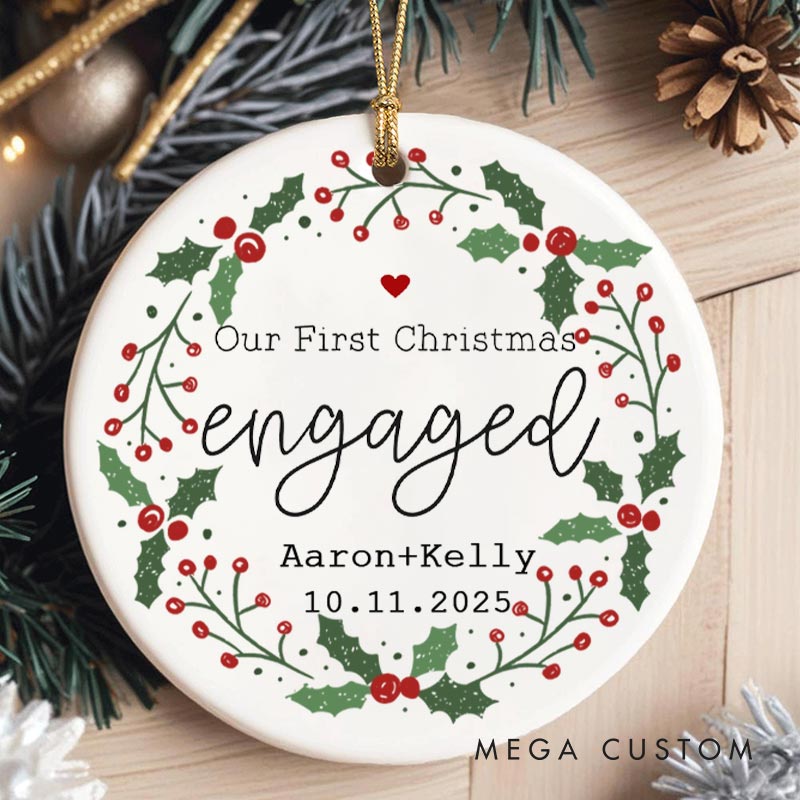 Personalized Our First Christmas Engaged Ornament with Holly Wreath Couple Engagement Christmas Ornament for Him Her