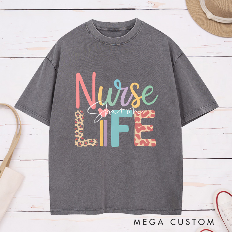 Personalized Nurse Washed T-Shirt Customized Nurse Life Design Washed T-Shirt 