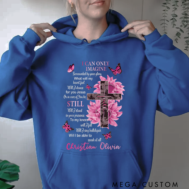 Personalized Classic Hoodies I Can Only Imagine Beautiful Cross and Flowers Graphic Hoodie