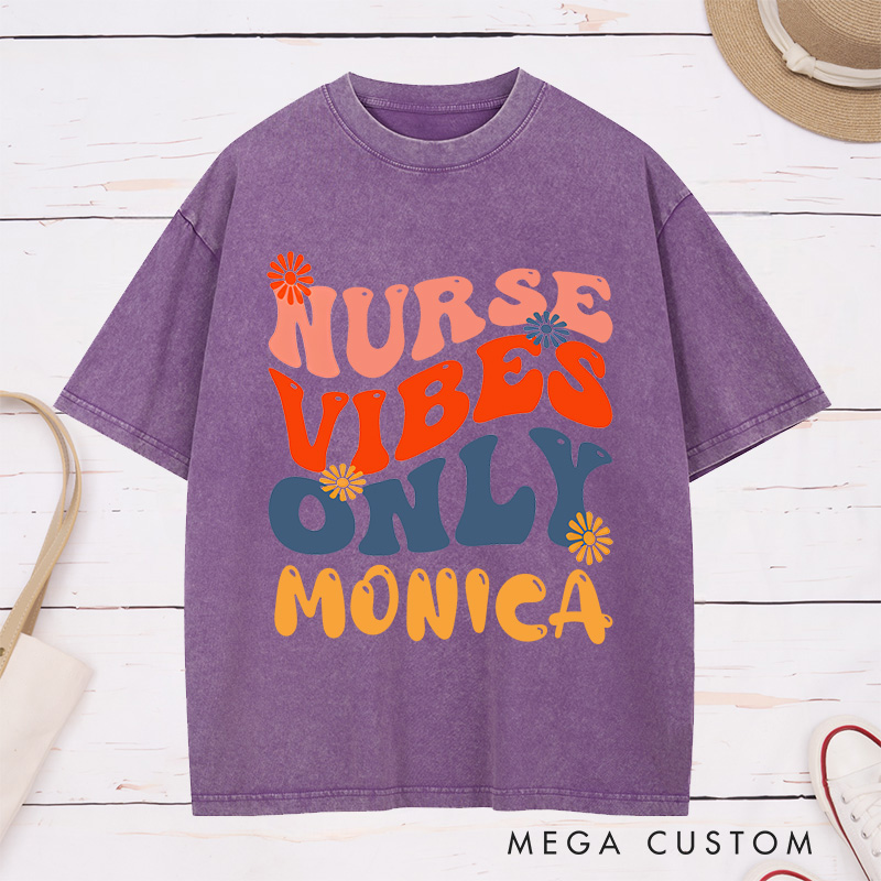 Personalized Nurse Washed T-Shirt Customized Nurse Vibes Only Design Washed T-Shirt 