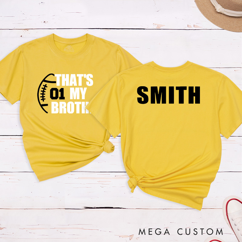 Personalized American Football and Rugby T-Shirts for "That‘s My Brother" with Custom Name and Number