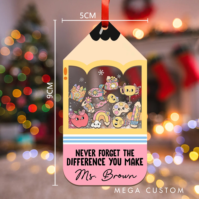 Personalized Christmas Ornament for Teacher Never Forget the Difference You Make Cute Pencil Name Sign Christmas Gift